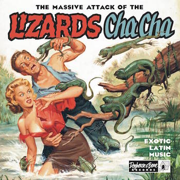 V.A. - The Massive Attack Of The Lizards Cha Cha ( ltd 10" ) V.A. - The Massive Attack Of The Lizards Cha Cha ( ltd 10" )